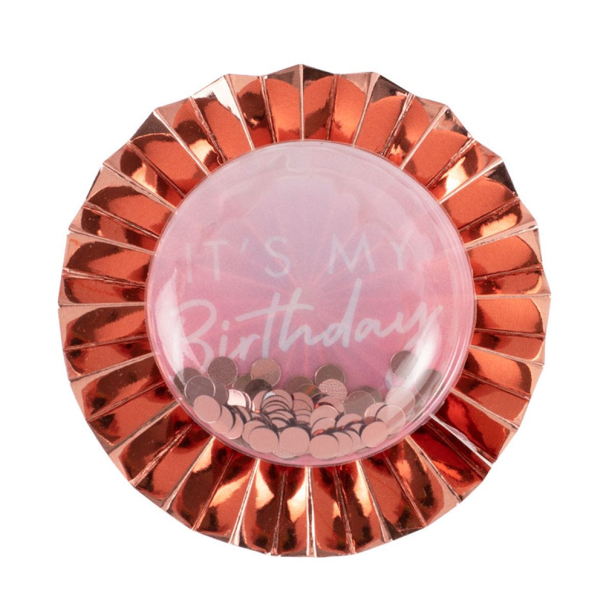 Rose Gold &apos;It&apos;s My Birthday&apos; Badge