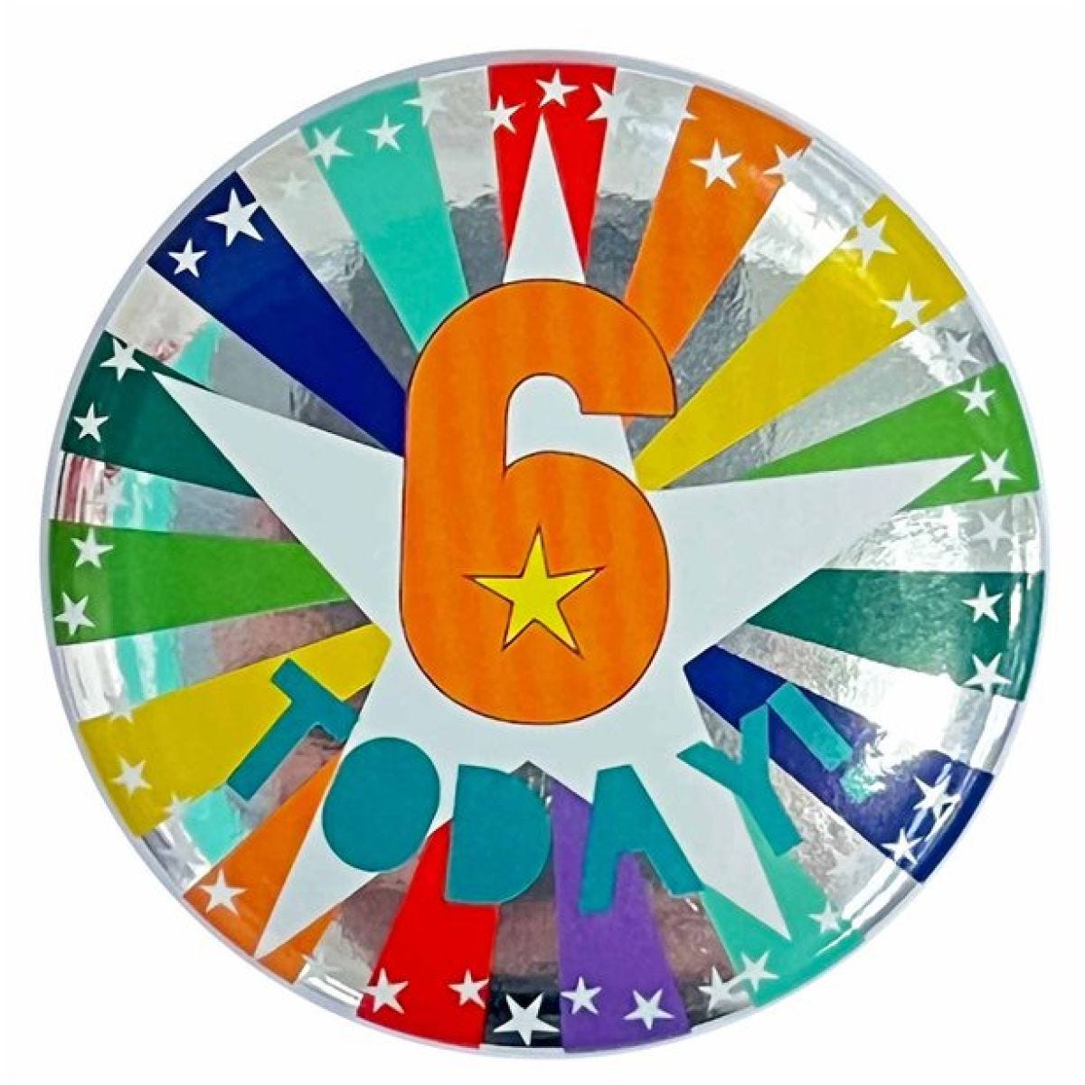 6 Today Birthday Badge - 6cm