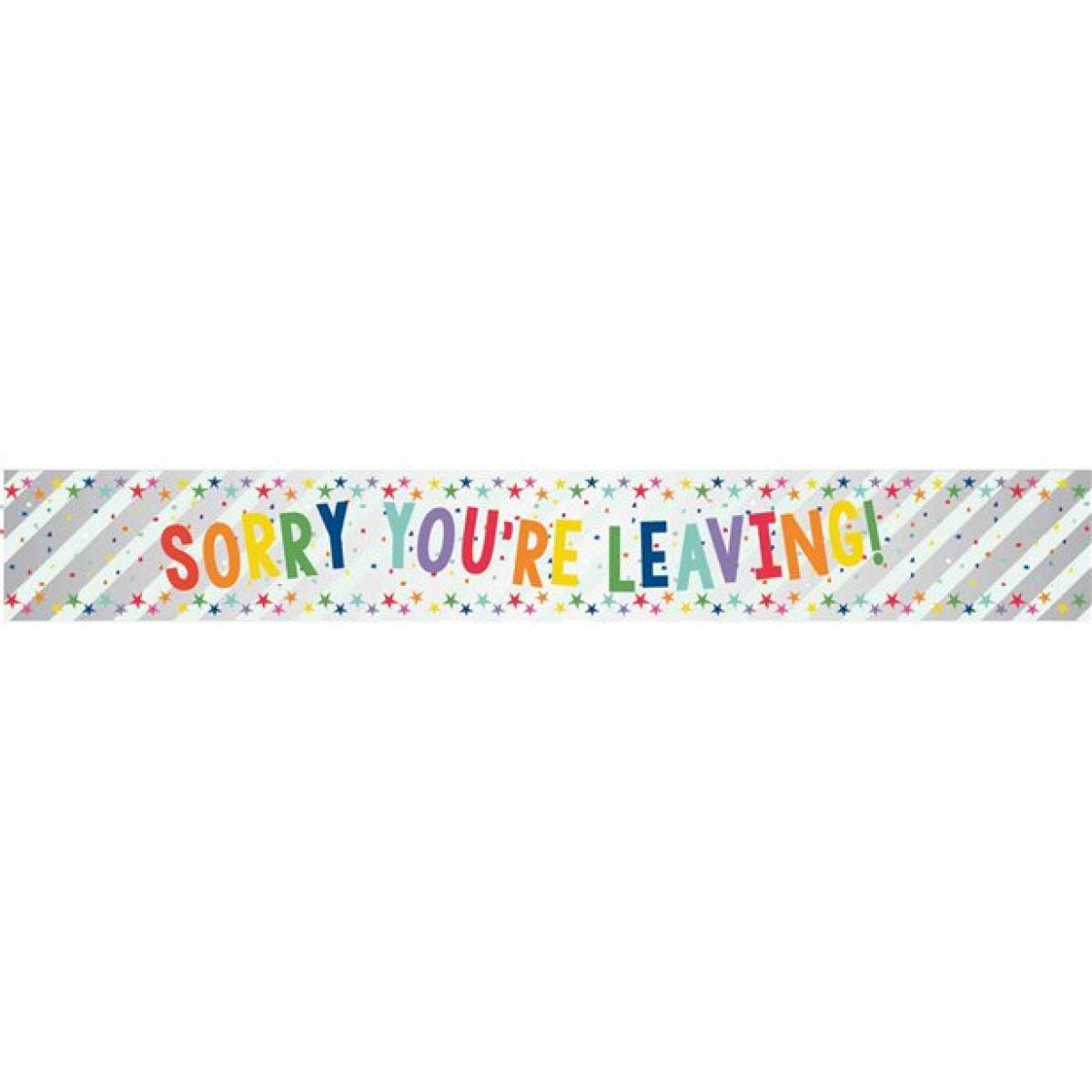 Sorry You&apos;re Leaving Foil Banner