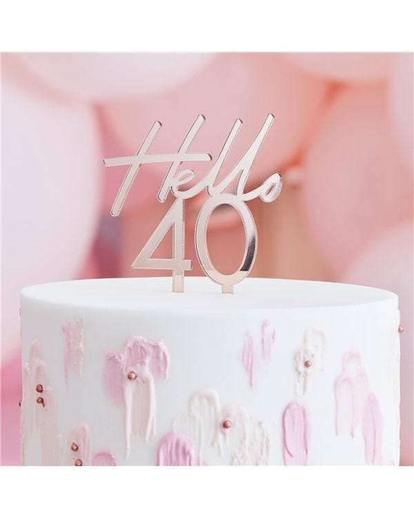 Mix It Up Hello 40 Rose Gold Cake Topper