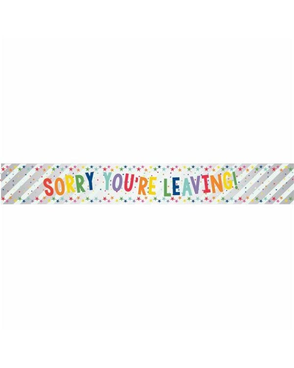 Sorry You&#039;re Leaving Foil Banner